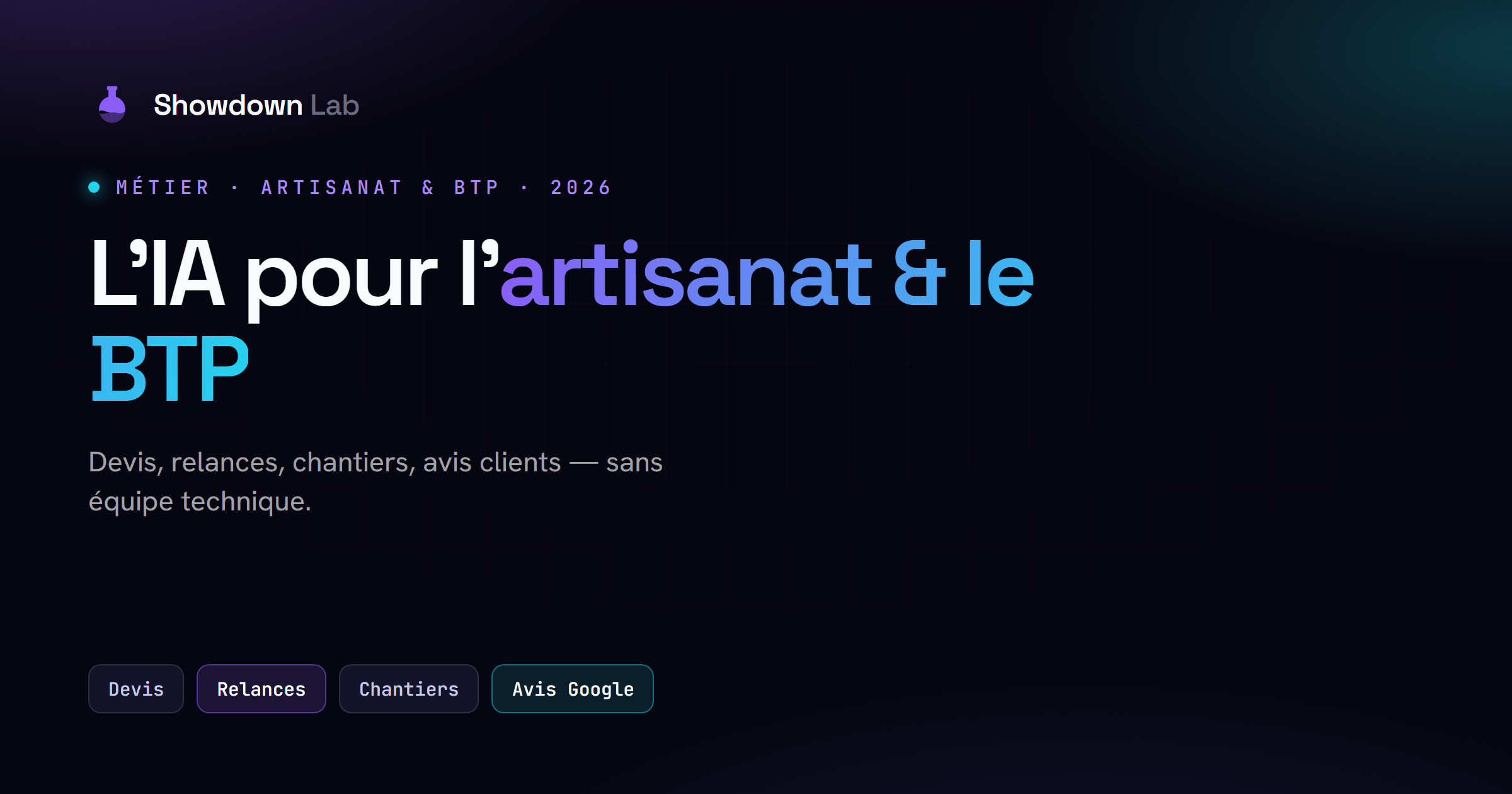 L'IA pour l'artisanat et le BTP : devis, chantiers, factures, relances.